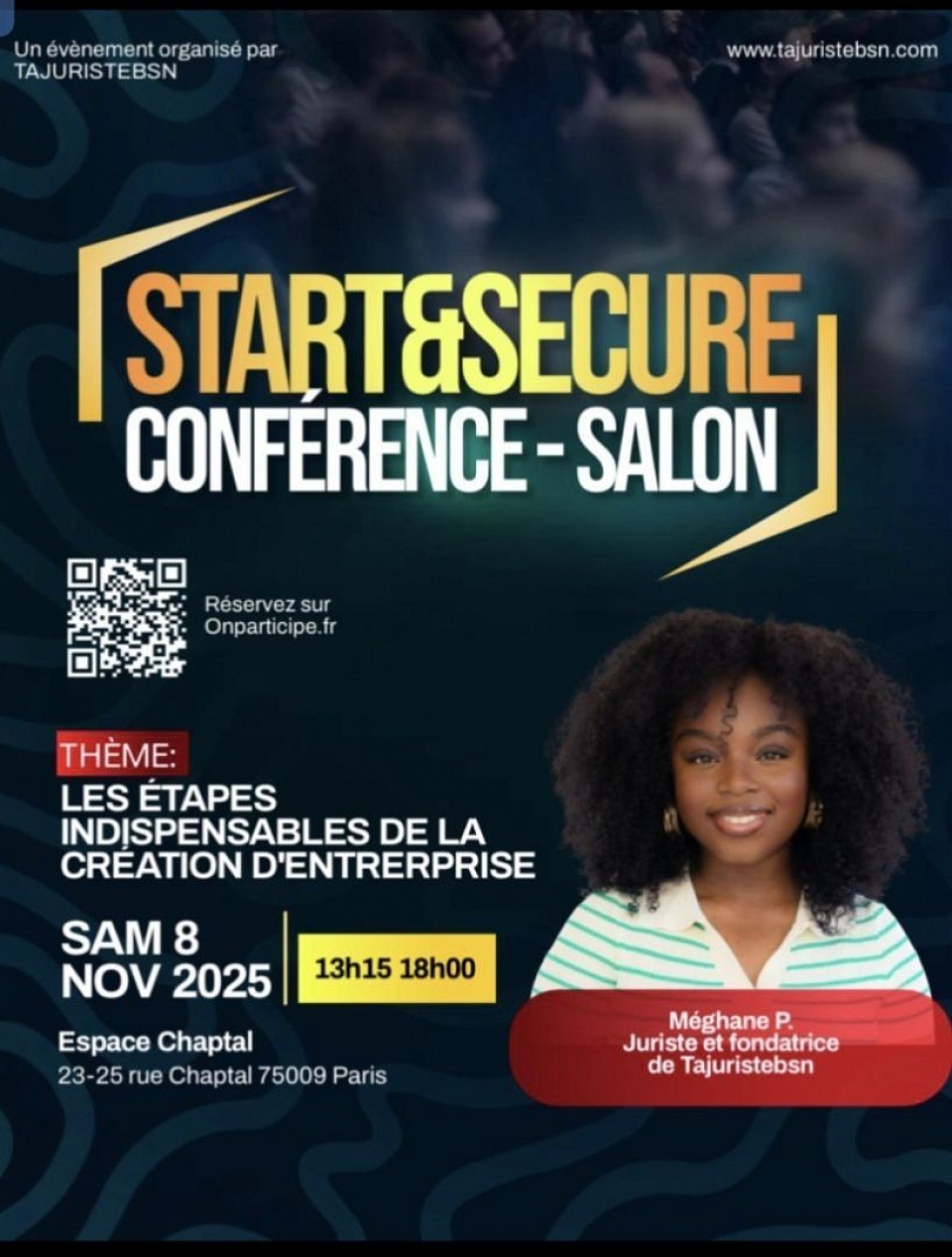 Bonjour rendez-vous à la conférence Start&Secure avec notre juriste Megane.P , www.evidencedafriquevoyage.com y sera. Parce que tous ensemble nous sommes plus forts. Réservation cliquez sur le bouton ci-dessous :